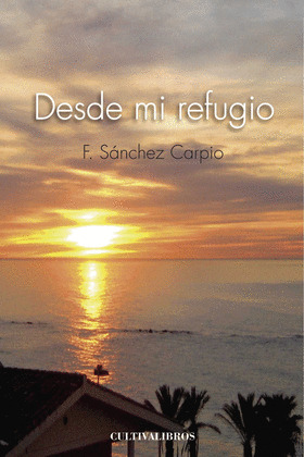 DESDE MI REFUGIO.