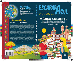 ESCAPADA MEXICO COLONIAL