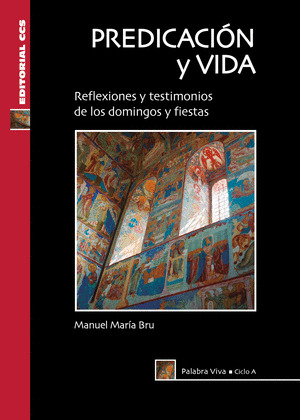 PREDICACION Y VIDA. CICLO A
