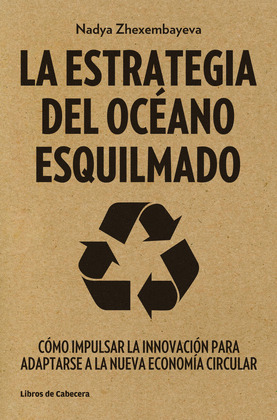 ESTRATEGIA DEL OCÉANO ESQUILMADO, LA