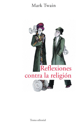 REFLEXIONES CONTRA LA RELIGION