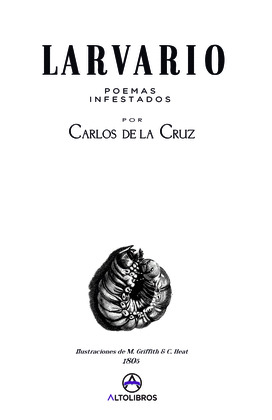 LARVARIO (POEMAS INFESTADOS)