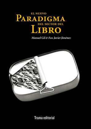 NUEVO PARADIGMA DEL SECTOR DEL LIBRO, EL