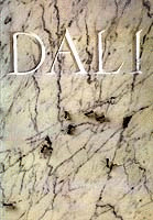 DALI. LA OBRA Y EL HOMBRE