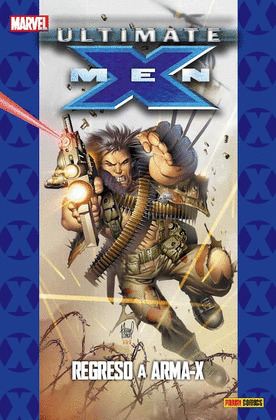 ULTIMATE X MEN REGRESO A ARMA X