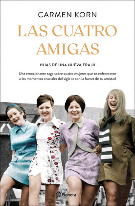 CUATRO AMIGAS, LAS (SAGA HIJAS DE UNA NUEVA ERA 3)