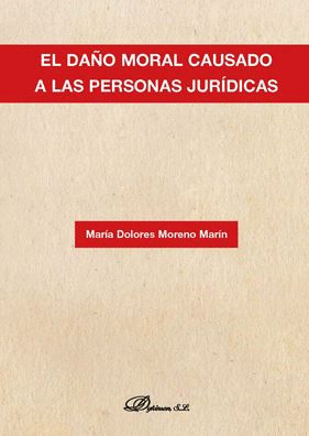 EL DAÑO MORAL CAUSADO A LAS PERSONAS JURIDICAS