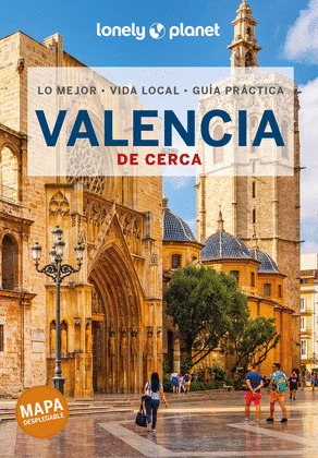 VALENCIA DE CERCA. GUÍA LONELY PLANET