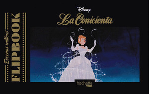 FLIPBOOK. DISNEY LA CENCICIENTA