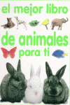 EL MEJOR LIBRO DE ANIMALES PARA TÍ