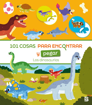 101 COSAS PARA ENCONTRAR Y PEGAR: LOS DINOSAURIOS