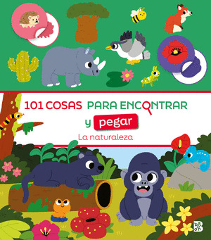 101 COSAS PARA ENCONTRAR Y PEGAR: LA NATURALEZA