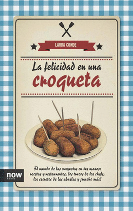 FELICIDAD EN UNA CROQUETA, LA