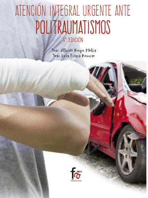 ATENCION INTEGRAL URGENTE ANTE POLITRAUMATISMOS-4 EDICION