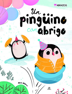 PINGÜINO CON ABRIGO, UN