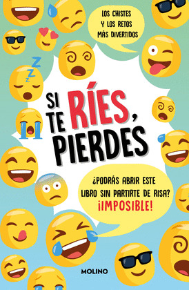 SI TE RÍES, PIERDES (LOS CHISTES Y LOS RETOS MÁS DIVERTIDOS)