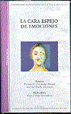 CARA ESPEJO DE EMOCIONES, LA (VIDEO)