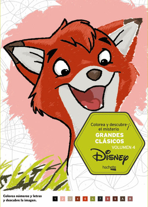COLOREA Y DESCUBRE EL MISTERIO. GRANDES CLÁSICOS DISNEY - VOLUMEN 4