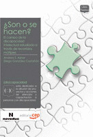 ¿SON O SE HACEN? EL CAMPO DE LA DISCAPACIDAD INTELECTUAL ESTUDIADO A TRAVES DE RECORRIDOS MULTIPLES