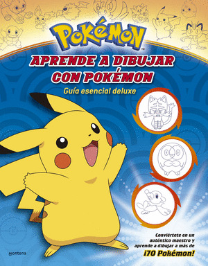 POKÉMON. APRENDE A DIBUJAR CON POKEMON: GUÍA ESENCIAL DELUXE