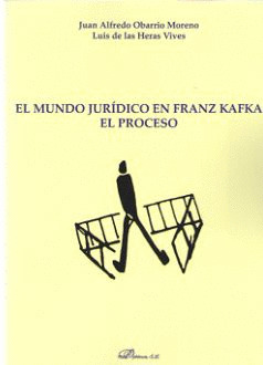 EL MUNDO JURIDICO EN FRANZ KAFKA. EL PROCESO