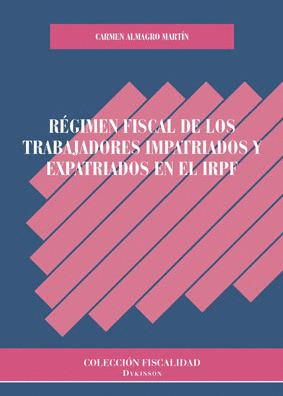 REGIMEN FISCAL DE LOS TRABAJADORES IMPATRIADOS Y EXPATRIADOS EN EL IRPF