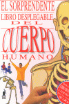 SORPRENDENTE LIBRO DESPLEGABLE DEL CUERPO HUMANO, EL