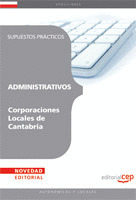 ADMINISTRATIVOS CORPORACIONES LOCALES DE CANTABRIA. SUPUESTOS PRÁCTICOS