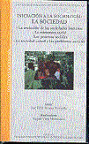 INICIACION A LA SOCIOLOGIA: LA SOCIEDAD