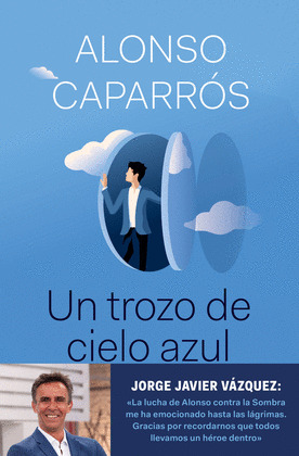 TROZO DE CIELO AZUL, UN
