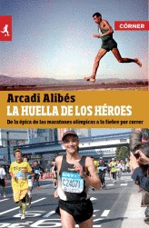 HUELLA DE LOS HÉROES, LA