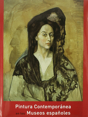 PINTURA CONTEMPORANEA EN LOS MUSEOS ESPAÑOLES