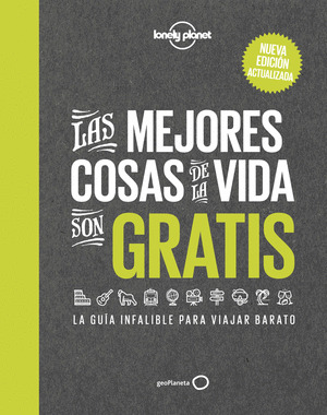 MEJORES COSAS DE LA VIDA SON GRATIS, LAS
