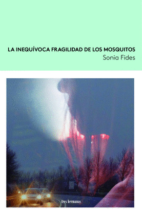 INEQUÍVOCA FRAGILIDAD DE LOS MOSQUITOS, LA