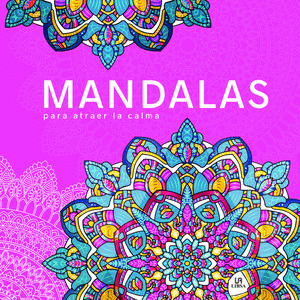 MANDALAS PARA ATRAER LA CALMA