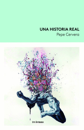 HISTORIA REAL, UNA