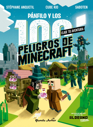 PÁNFILO Y LOS 100 PELIGROS DE MINECRAFT (UNA AVENTURA MINECRAFT NO OFICIAL DEL ALDEANO PRINGAO)