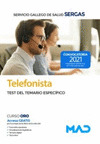 TELEFONISTA DEL SERVICIO GALLEGO DE SALUD. TEST DEL TEMARIO ESPECIFICO