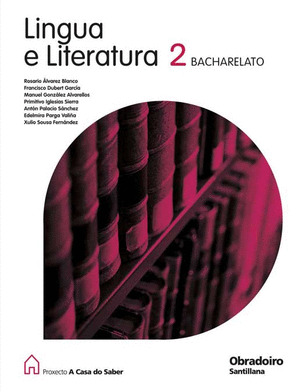 LINGUA E LITERATURA, 2º BACHARELATO. PROXECTO A CASA DO SABER (2009)
