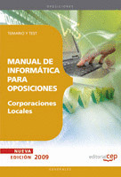MANUAL DE INFORMATICA PARA OPOSICIONES DE CORPORACIONES LOCALES. TEMARIO Y TEST
