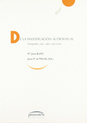 DE LA INVESTIGACION AUDIOVISUAL