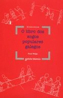 LIBRO DOS XOGOS POPULARES GALEGOS,O