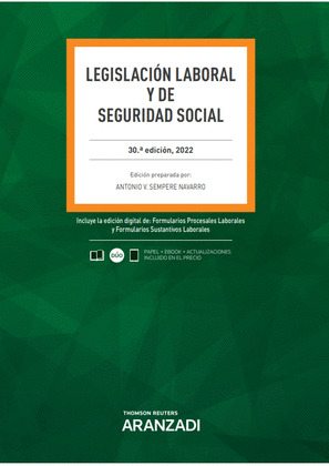 LEGISLACIÓN LABORAL Y DE SEGURIDAD SOCIAL 30ª ED. 2022