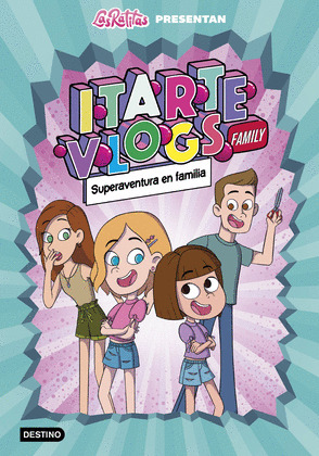 ITARTE VLOGS FAMILY. SUPERAVENTURA EN FAMILIA
