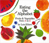 EATING THE ALPHABET: FRUITS AND VEGETABLES FROM A TO Z