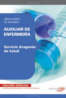 AUXILIAR DE ENFERMERÍA SERVICIO ARAGONÉS DE SALUD. SIMULACRO DE EXAMEN. EDICIÓN