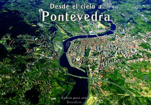 DESDE EL CIELO A PONTEVEDRA