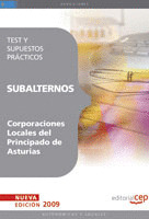 SUBALTERNOS CORPORACIONES LOCALES DEL PRINCIPADO DE ASTURIAS. TEST Y SUPUESTOS P