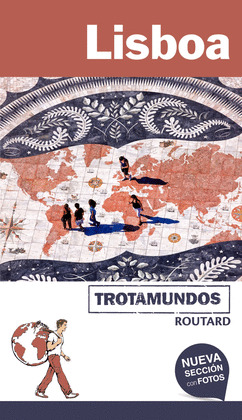 LISBOA. GUÍA TROTAMUNDOS ROUTARD (2018)