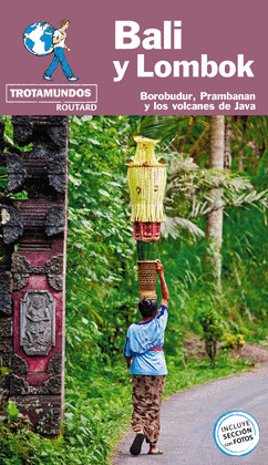 BALI Y LOMBOK. GUÍA TROTAMUNDOS ROUTARD (2019)